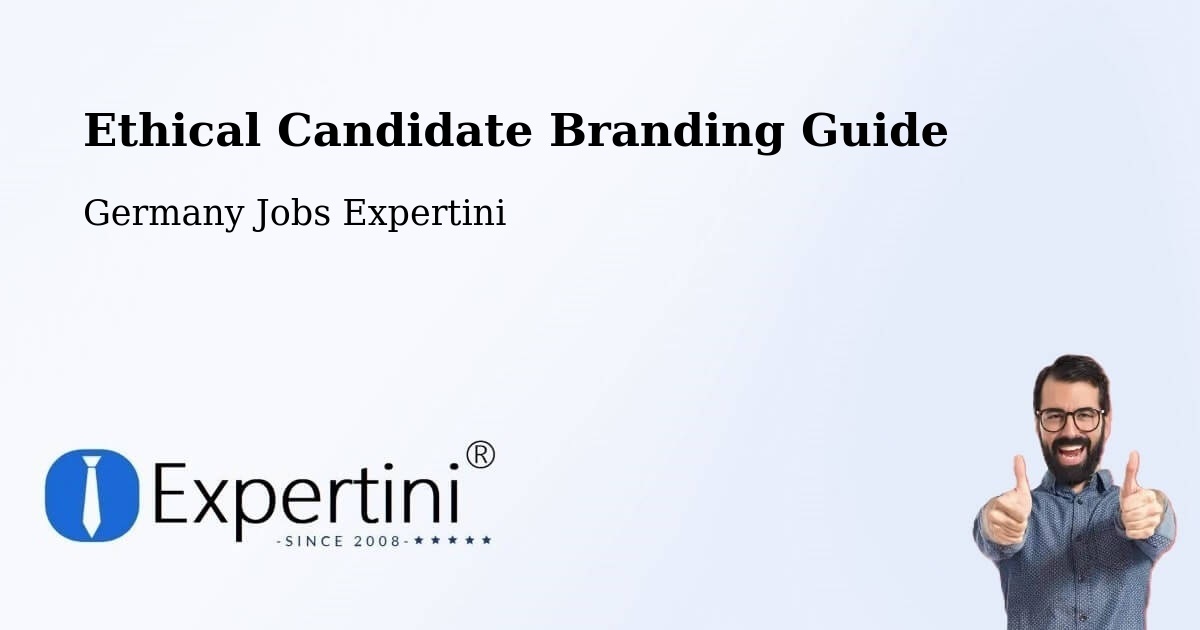 Ethical Candidate Branding Guidelines – Solms - Germany Jobs Expertini